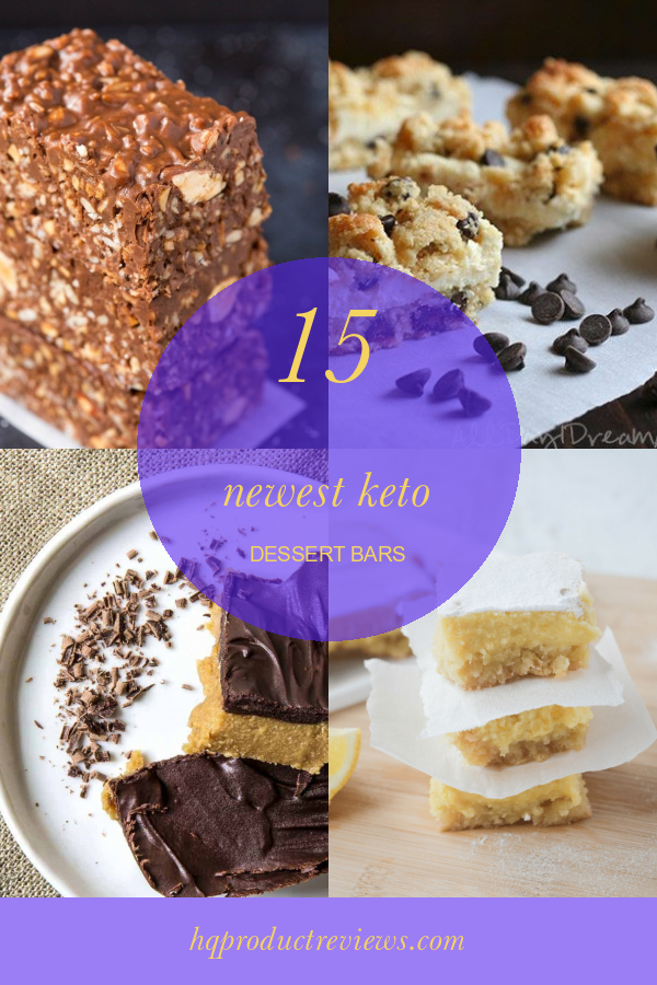 15 Newest Keto Dessert Bars Best Product Reviews